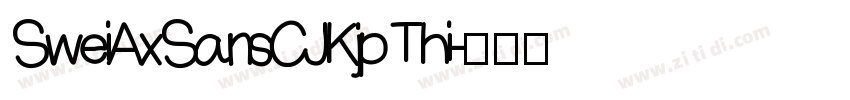 SweiAxSansCJKjp Thi字体转换